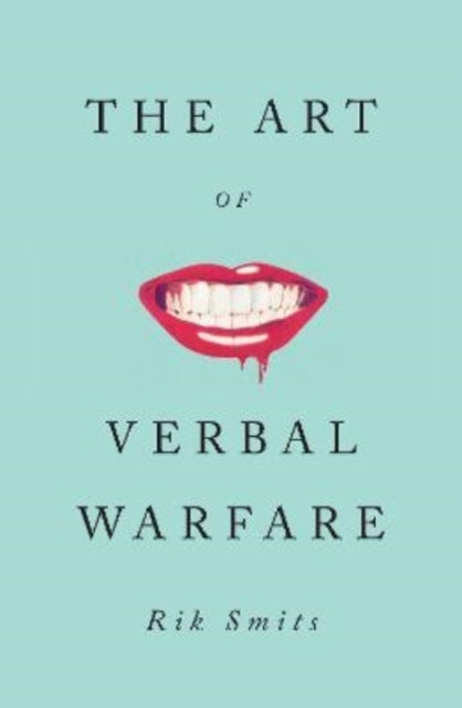 The Art of Verbal Warfare-9781789145946