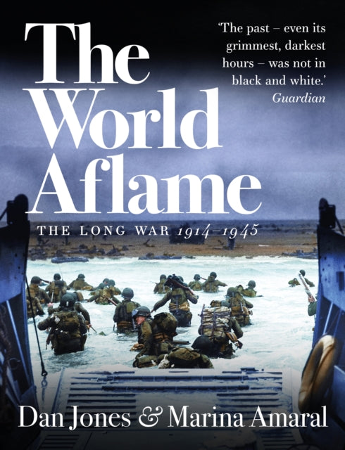 The World Aflame : The Long War, 1914-1945-9781789544664