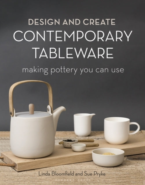 Design and Create Contemporary Tableware : Making Pottery You Can Use-9781789940725