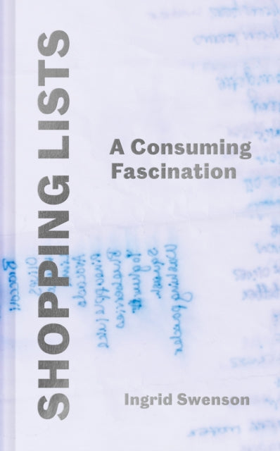 Shopping Lists : A Consuming Fascination-9781800818132