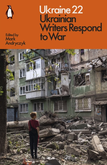 Ukraine 22 : Ukrainian Writers Respond to War-9781802062915