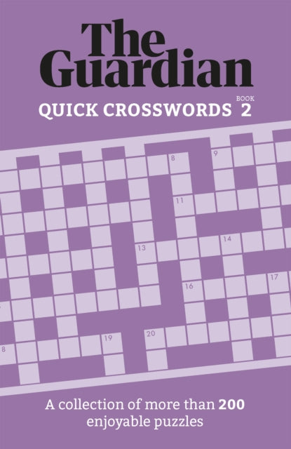 The Guardian Quick Crosswords 2 : A compilation of more than 200 enjoyable puzzles-9781802791051