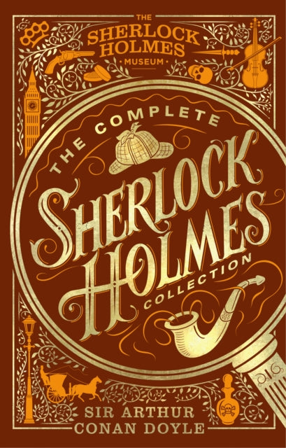 The Complete Sherlock Holmes Collection : An Official Sherlock Holmes Museum Product-9781802792546
