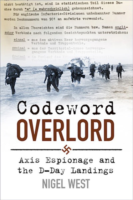 Codeword Overlord : Axis Espionage and the D-Day Landings-9781803990576