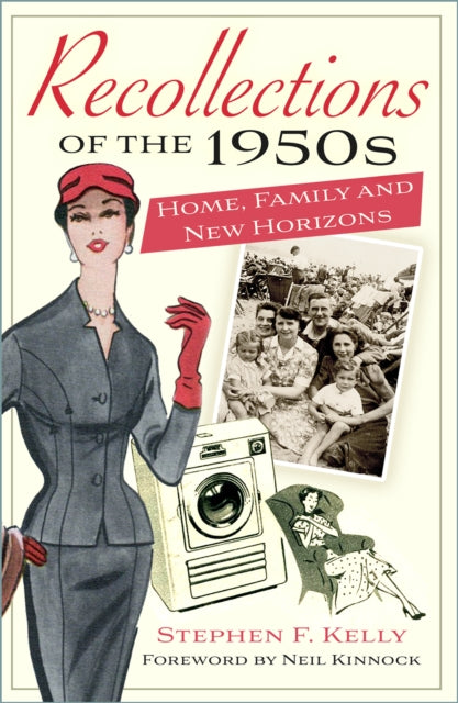 Recollections of the 1950s : Home, Family and New Horizons-9781803993775