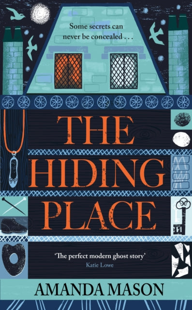 The Hiding Place : A haunting, compelling novel of mothers and daughters, secrets and deception for fans of Laura Purcell-9781838771966