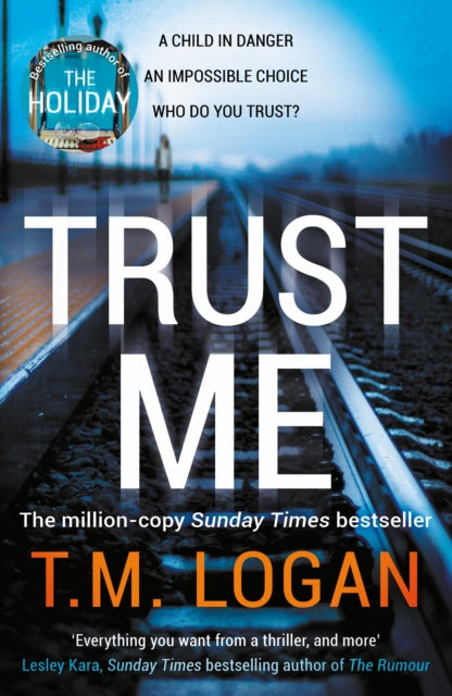 Trust Me : The biggest thriller of the summer from the million copy selling author of THE HOLIDAY and THE CATCH-9781838772949