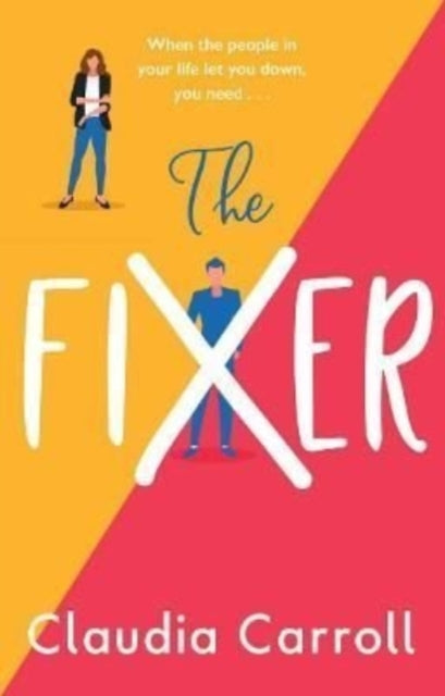 The Fixer : The new side-splitting novel from bestselling author Claudia Carroll-9781838773946