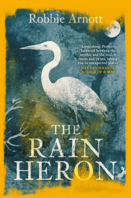 The Rain Heron : LONGLISTED FOR THE MILES FRANKLIN LITERARY AWARD 2021-9781838951283