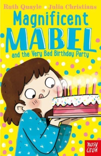 Magnificent Mabel and the Very Bad Birthday Party-9781839940477