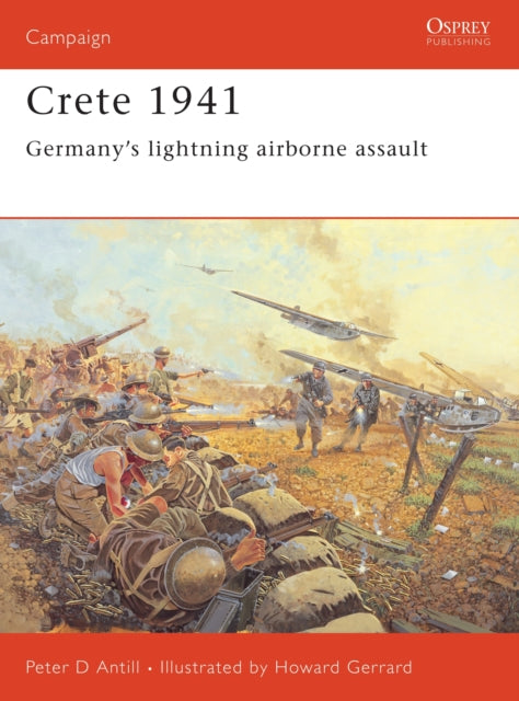 Crete, 1941 : Germany's Lightning Airborne Assault : 147-9781841768441