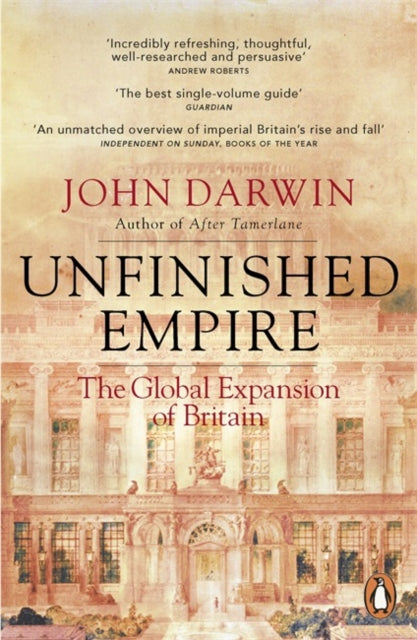 Unfinished Empire : The Global Expansion of Britain-9781846140891