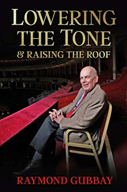 Lowering The Tone & Raising The Roof-9781846893520