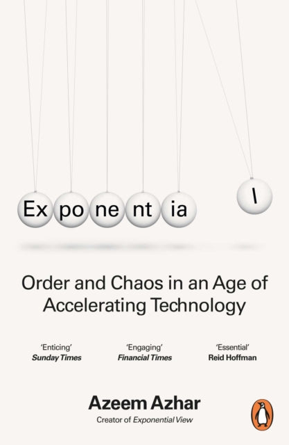 Exponential : Order and Chaos in an Age of Accelerating Technology-9781847942920
