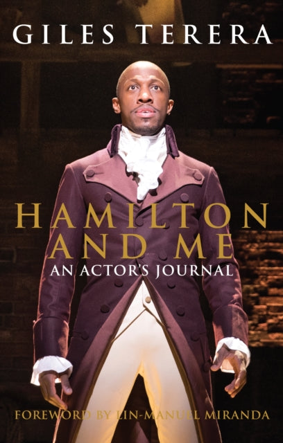 Hamilton and Me: An Actor's Journal-9781848429994
