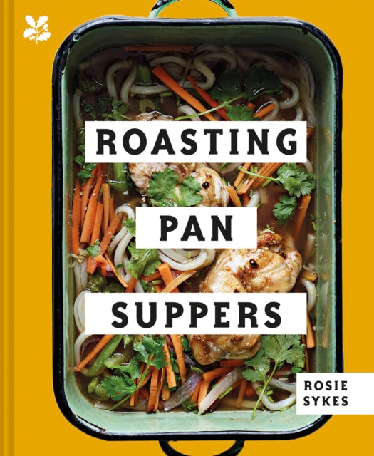 Roasting Pan Suppers : Deliciously Simple All-in-one Meals-9781911358855