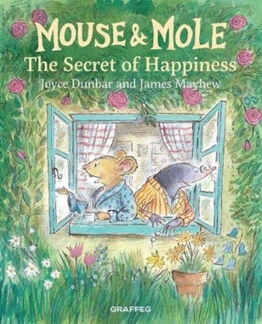 Mouse and Mole: The Secret of Happiness : 5-9781913134839