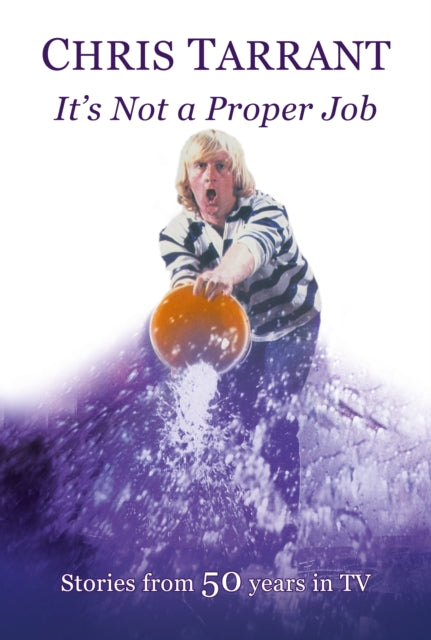It's Not A Proper Job : Stories from 50 Years in TV-9781914227196
