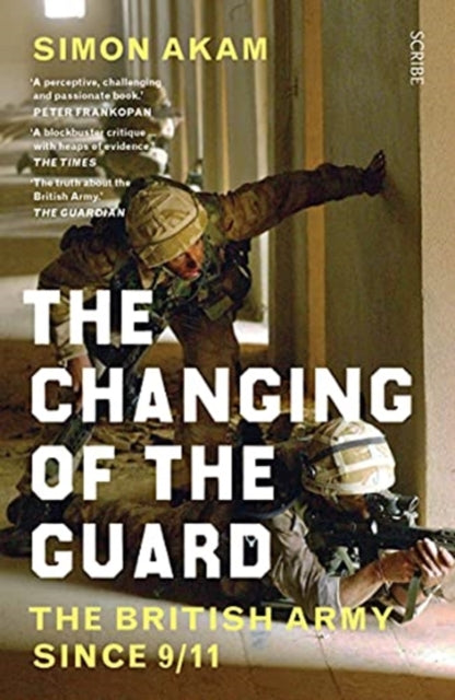 The Changing of the Guard : the British army since 9/11-9781914484124