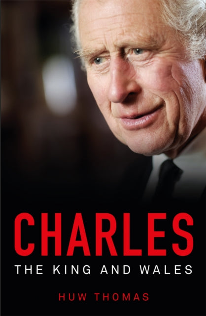 Charles: The King and Wales-9781914595448
