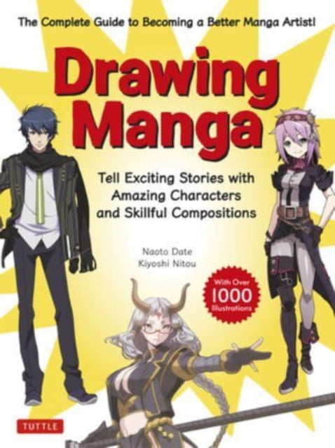 Drawing Manga : Tell Exciting Stories with Amazing Characters and Skillful Compositions (With Over 1,000 illustrations)-9784805317266