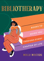 Bibliotherapy : Books to Guide You Through Every Chapter of Life-9780008587314