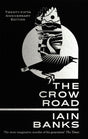 The Crow Road : 'One of the best opening lines of any novel' Guardian-9780349142838