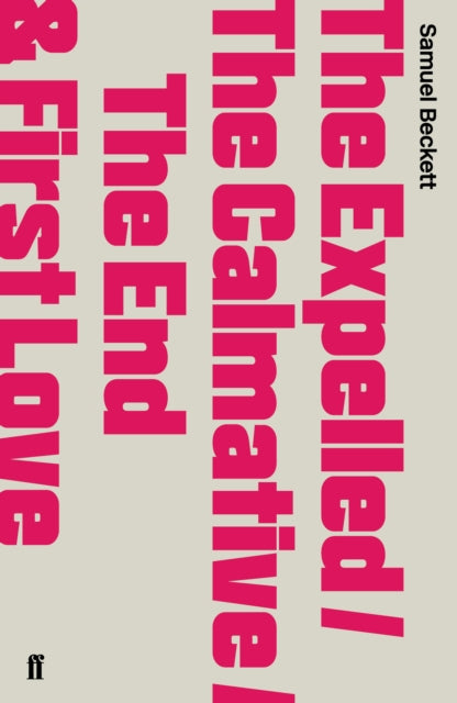 The Expelled/The Calmative/The End with First Love-9780571244614