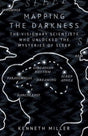 Mapping the Darkness : The Visionary Scientists Who Unlocked the Mysteries of Sleep-9780861548330