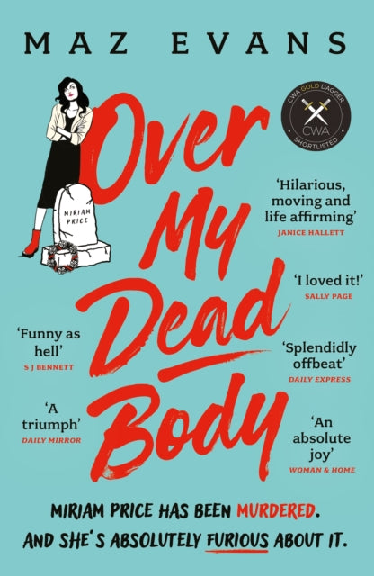 Over My Dead Body : 'I couldn't put this fabulous, first class, five star read down.' JANICE HALLETT-9781035402342
