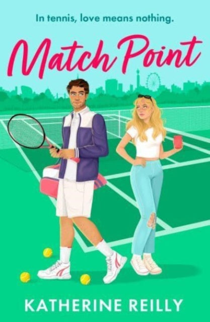 Match Point : a forced proximity, enemies-to-lovers tennis romance perfect for summer 2024-9781035911660
