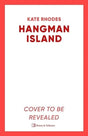 Hangman Island : The Isles of Scilly Mysteries: 7-9781398510364