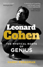 Leonard Cohen : The Mystical Roots of Genius-9781399416498