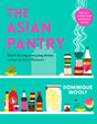 The Asian Pantry : Quick & easy, everyday dishes using big Asian flavours-9781405957922