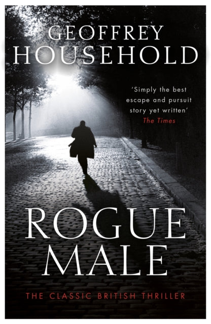 Rogue Male : Soon to be a major film-9781409155836