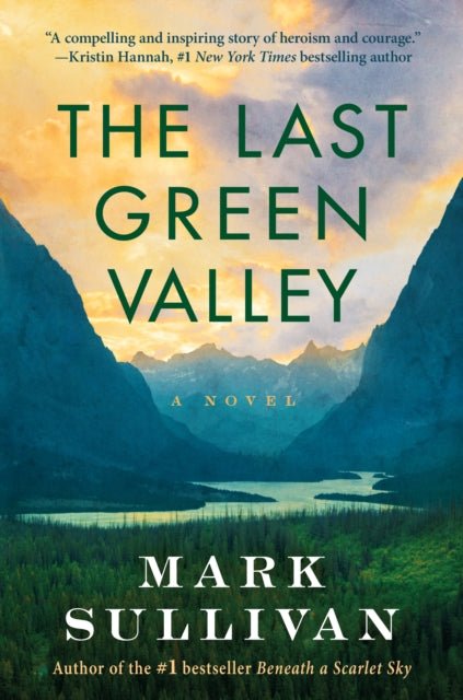 The Last Green Valley : A Novel-9781503958746