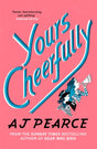 Yours Cheerfully : an inspirational story of wartime friendship from the author of Dear Mrs Bird-9781509853960