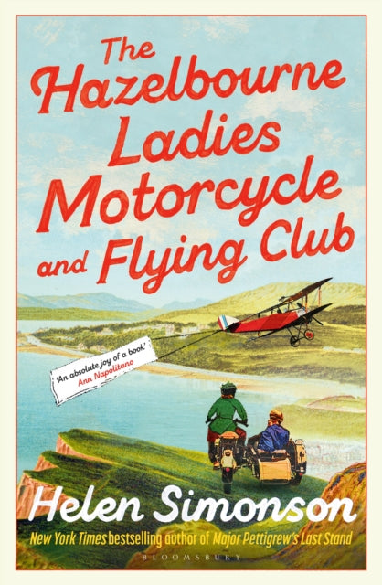 The Hazelbourne Ladies Motorcycle and Flying Club : the captivating new novel from the bestselling author of Major Pettigrew's Last Stand-9781526670236