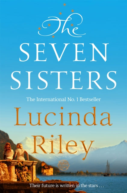 The Seven Sisters : Escape with this epic tale of love and loss from the internationally beloved author-9781529003451