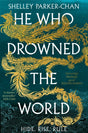 He Who Drowned the World-9781529043457