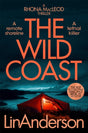 The Wild Coast : A Twisting Crime Novel That Grips Like a Vice, Set in Scotland-9781529084573