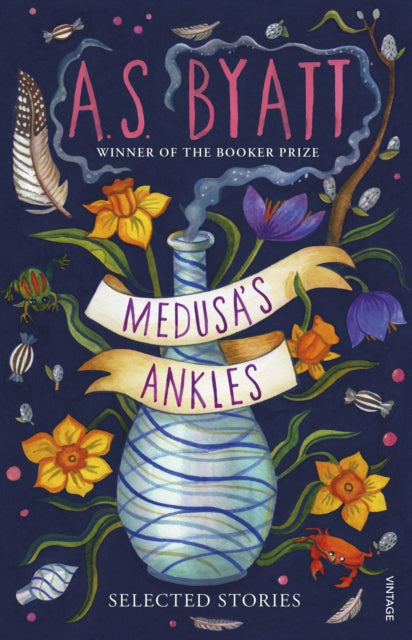 Medusa’s Ankles : Selected Stories from the Booker Prize Winner-9781529112993