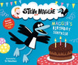 Steve and Maggie: Maggie's Birthday Surprise : Based on the hit YouTube series, now available to watch on Amazon Prime-9781529515138