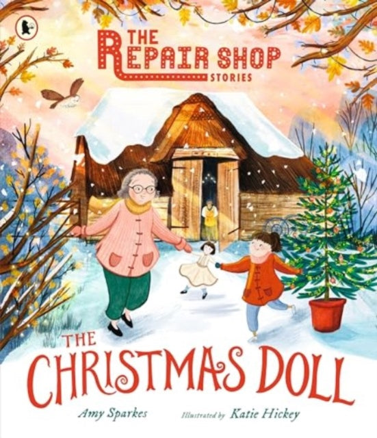 The Repair Shop Stories: The Christmas Doll : A magical Christmas tale-9781529522549