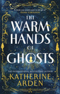 The Warm Hands of Ghosts : the sweeping new novel from the international bestselling author-9781529920031