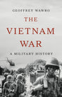 The Vietnam War : A Military History-9781541606081