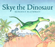 Skye the Dinosaur-9781780278858