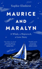 Maurice and Maralyn : A Whale, a Shipwreck, a Love Story-9781784744922