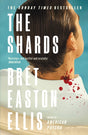 The Shards : Bret Easton Ellis. The Sunday Times Bestselling New Novel from the Author of AMERICAN PSYCHO-9781800752320