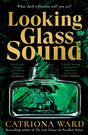 Looking Glass Sound : from the bestselling and award winning author of The Last House on Needless Street-9781800810990